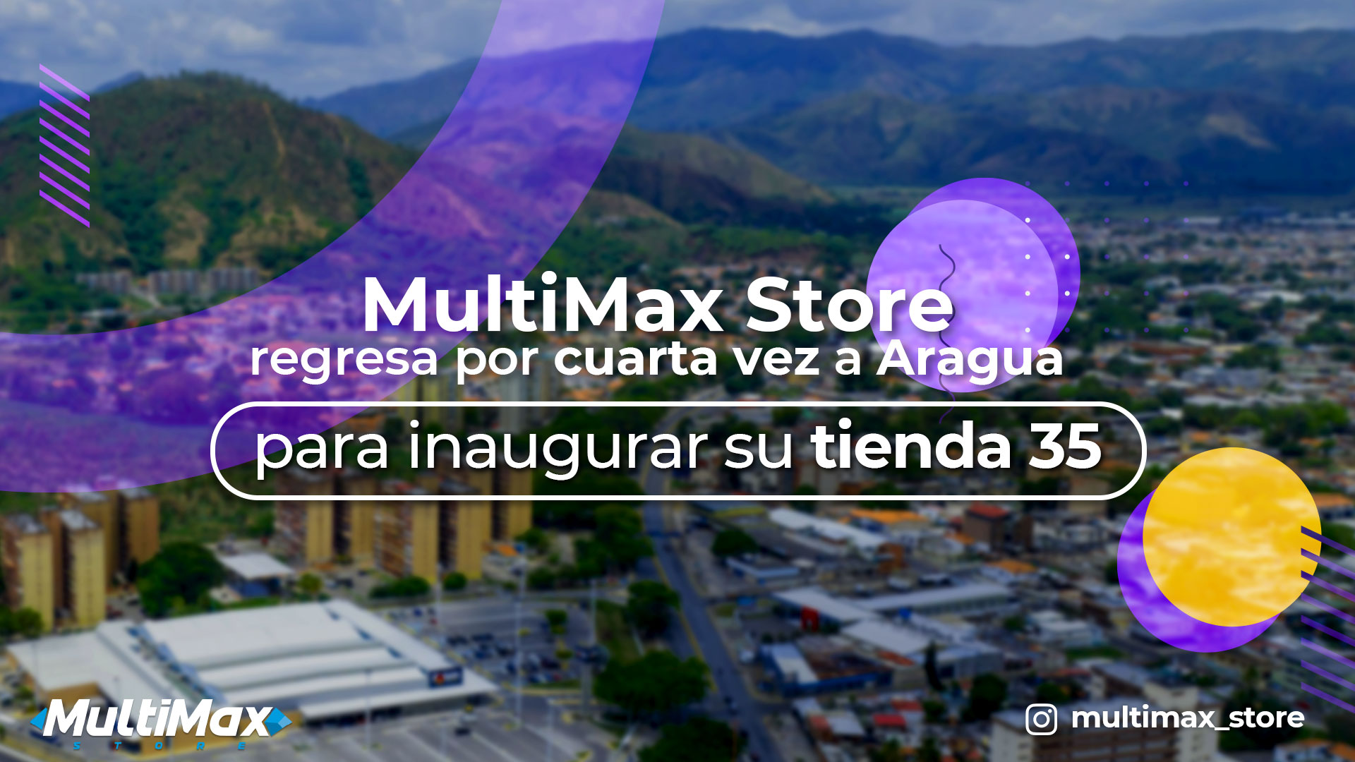 MultiMax regresa por cuarta vez a Aragua para inaugurar su tienda 35
