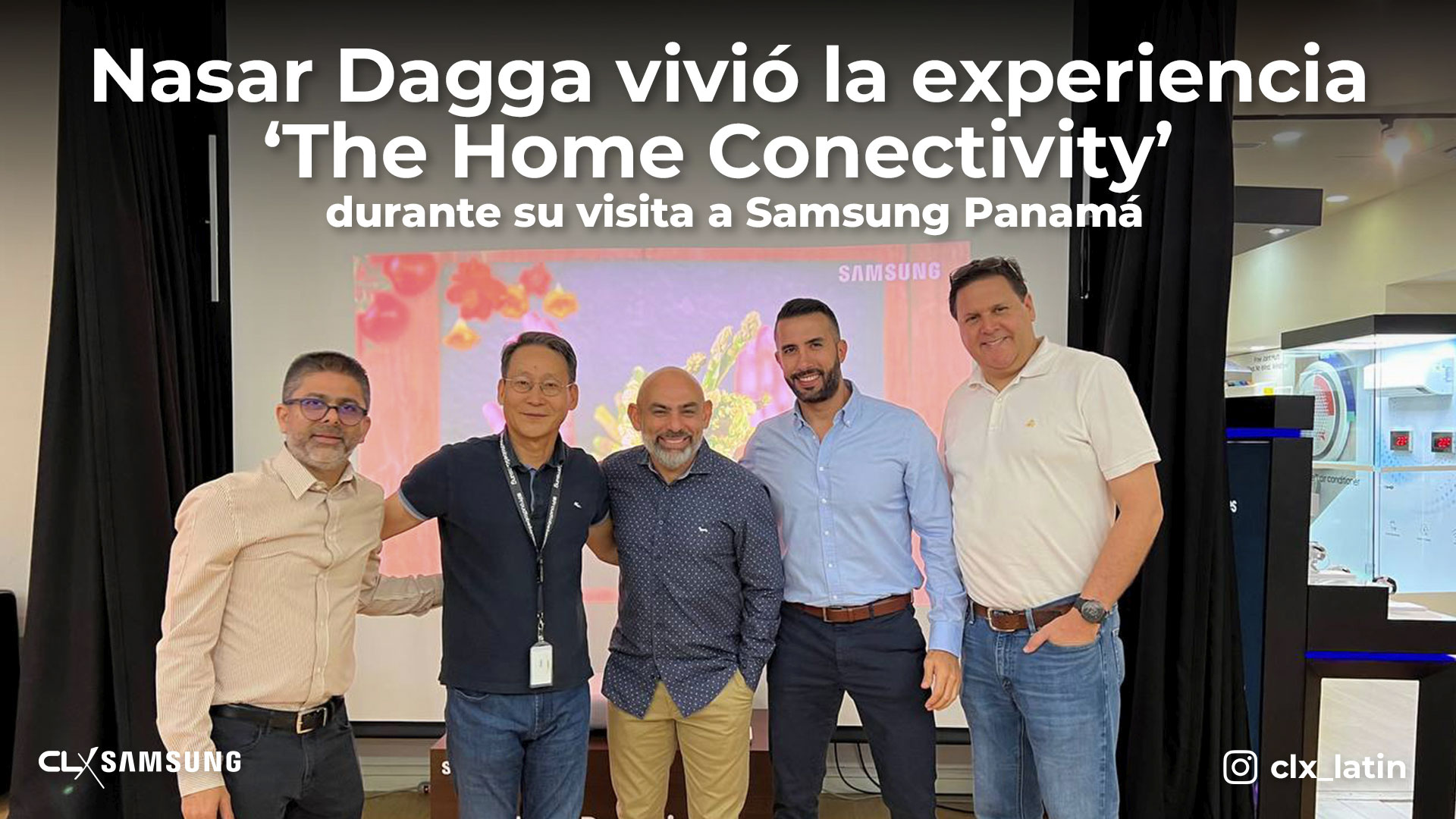 Nasar Dagga vivió la experiencia ‘The Home Conectivity’ durante su visita a Samsung Panamá