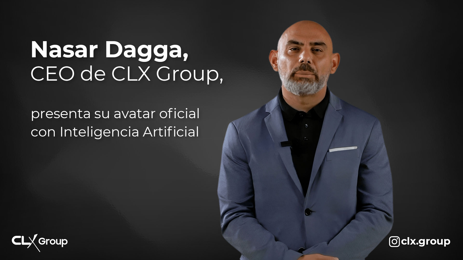 Nasar Dagga, CEO de CLX Group, presenta su avatar oficial con Inteligencia Artificial