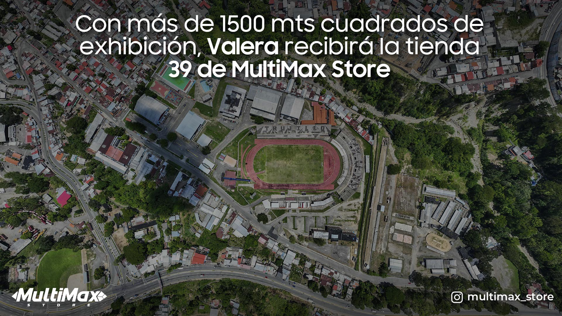 Con más de 1500 mts cuadrados de exhibición, Valera recibirá la tienda 39 de MultiMax