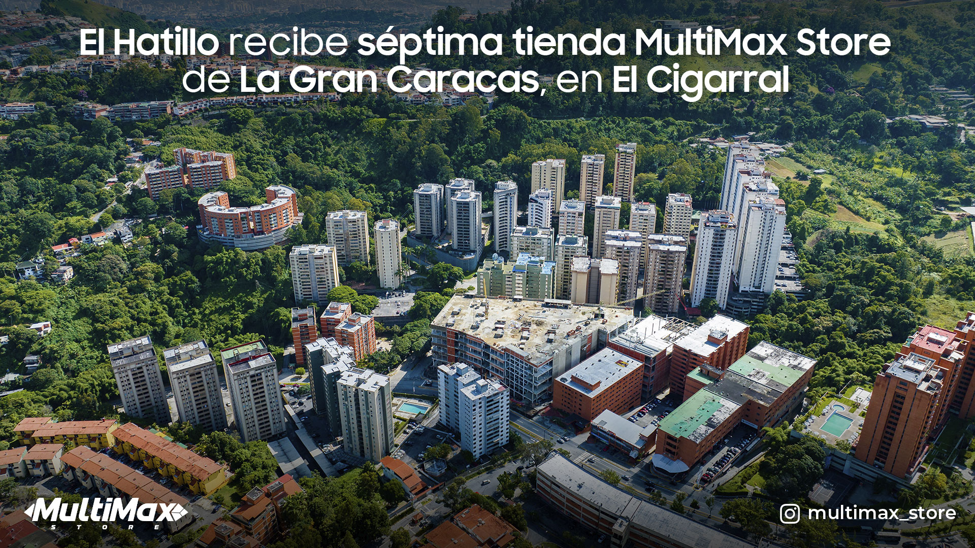 El Hatillo recibe séptima tienda MultiMax de La Gran Caracas, en El Cigarral