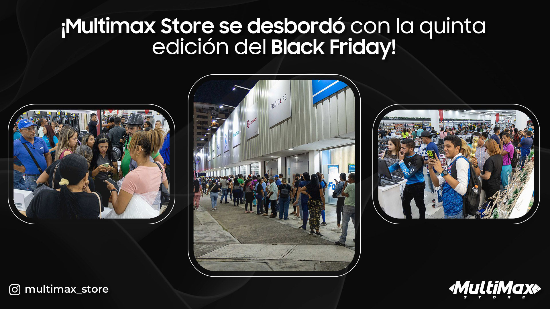 ¡Multimax se desbordó con la quinta edición del Black Friday!