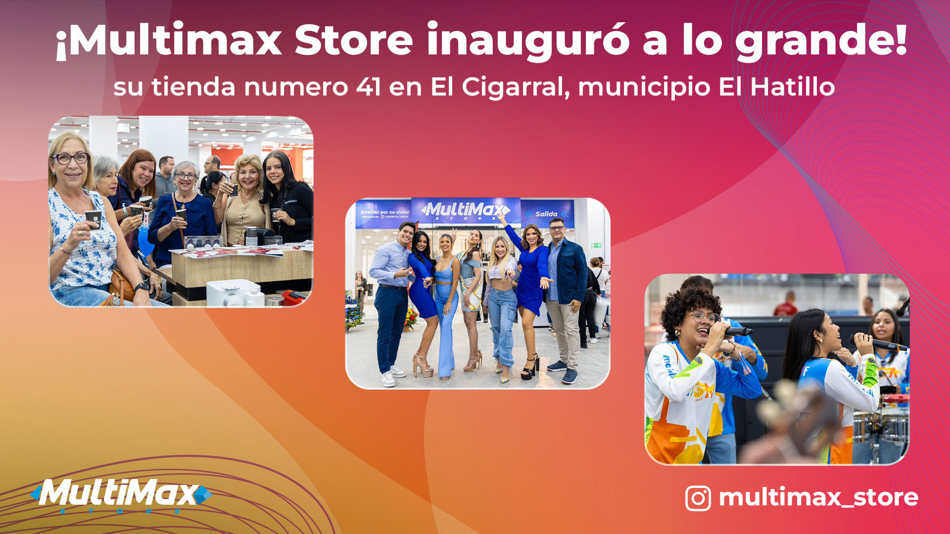 ¡Multimax inauguró a lo grande su tienda 41 en El Cigarral, municipio El Hatillo!