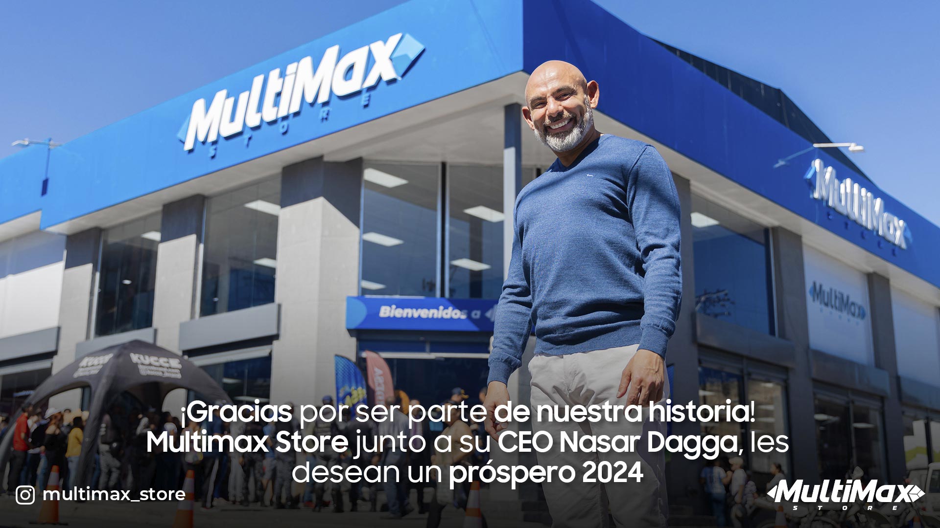 ¡Gracias por ser parte de nuestra historia! Multimax junto a su CEO Nasar Dagga, les desean un próspero 2024