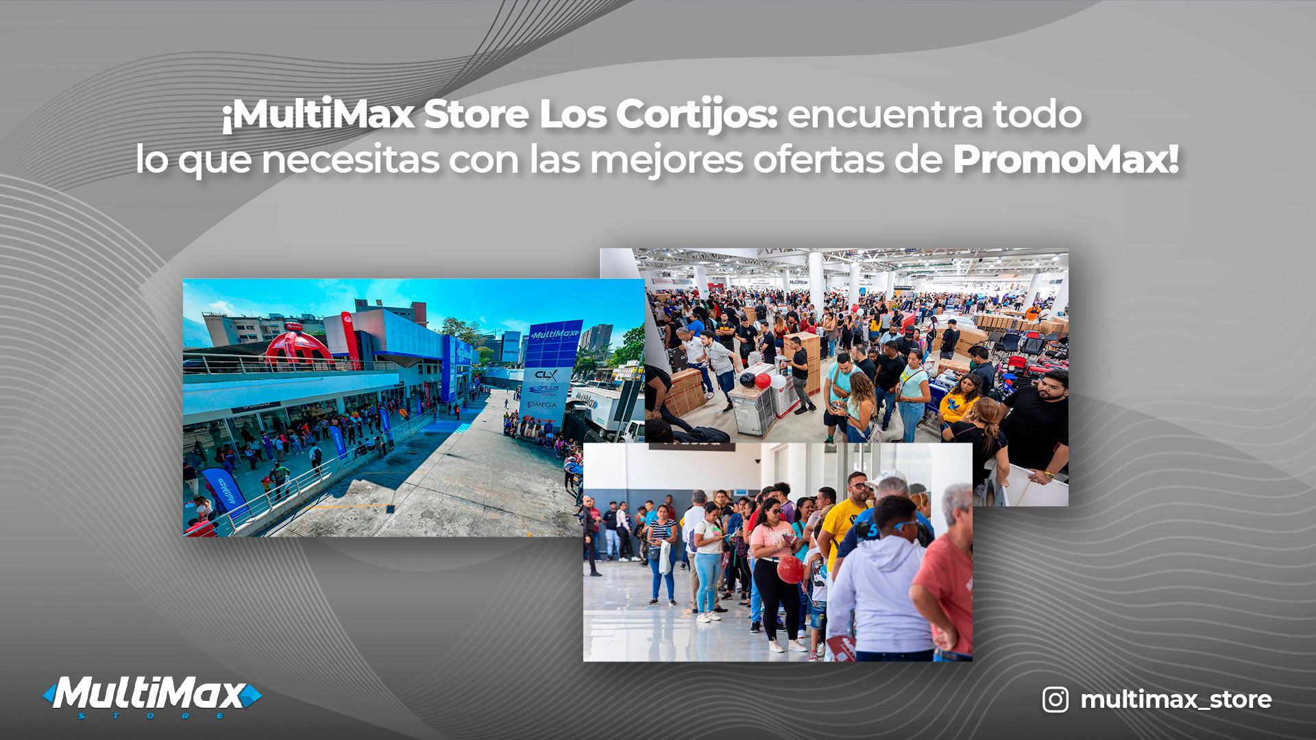 ¡MultiMax Los Cortijos: encuentra todo lo que necesitas con las mejores ofertas de PromoMax!