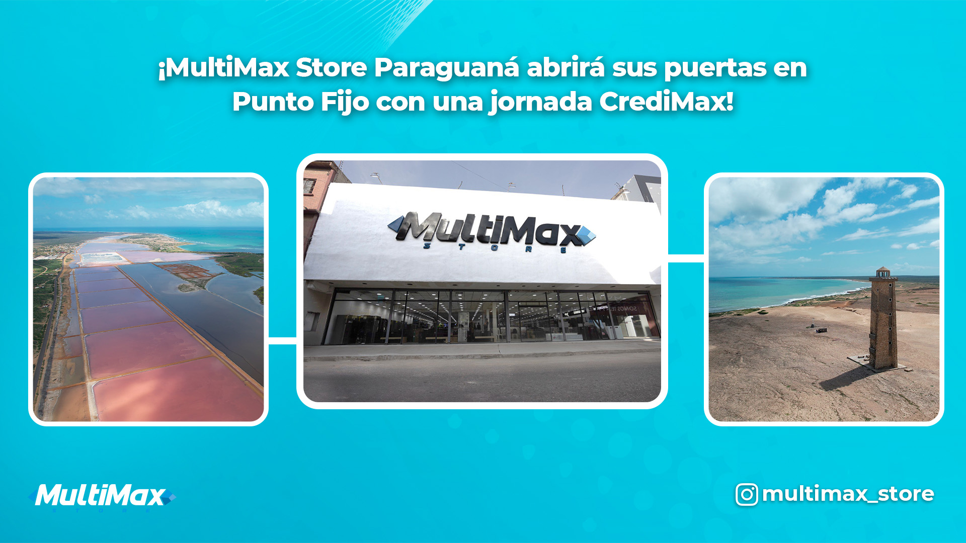¡MultiMax Paraguaná abrirá sus puertas en Punto Fijo con una jornada CrediMax!