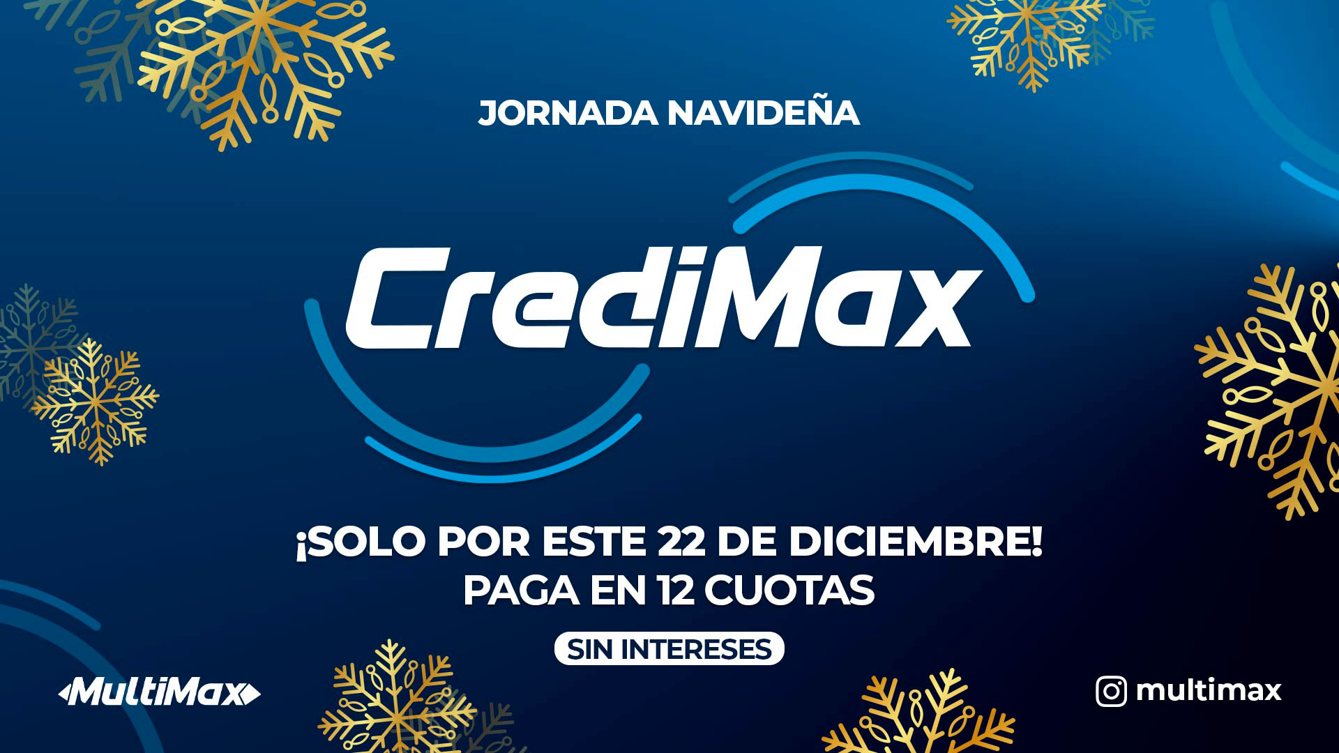 ¡Jornada navideña CrediMax! Solo por este 22 de diciembre, paga en 12 cuotas sin intereses