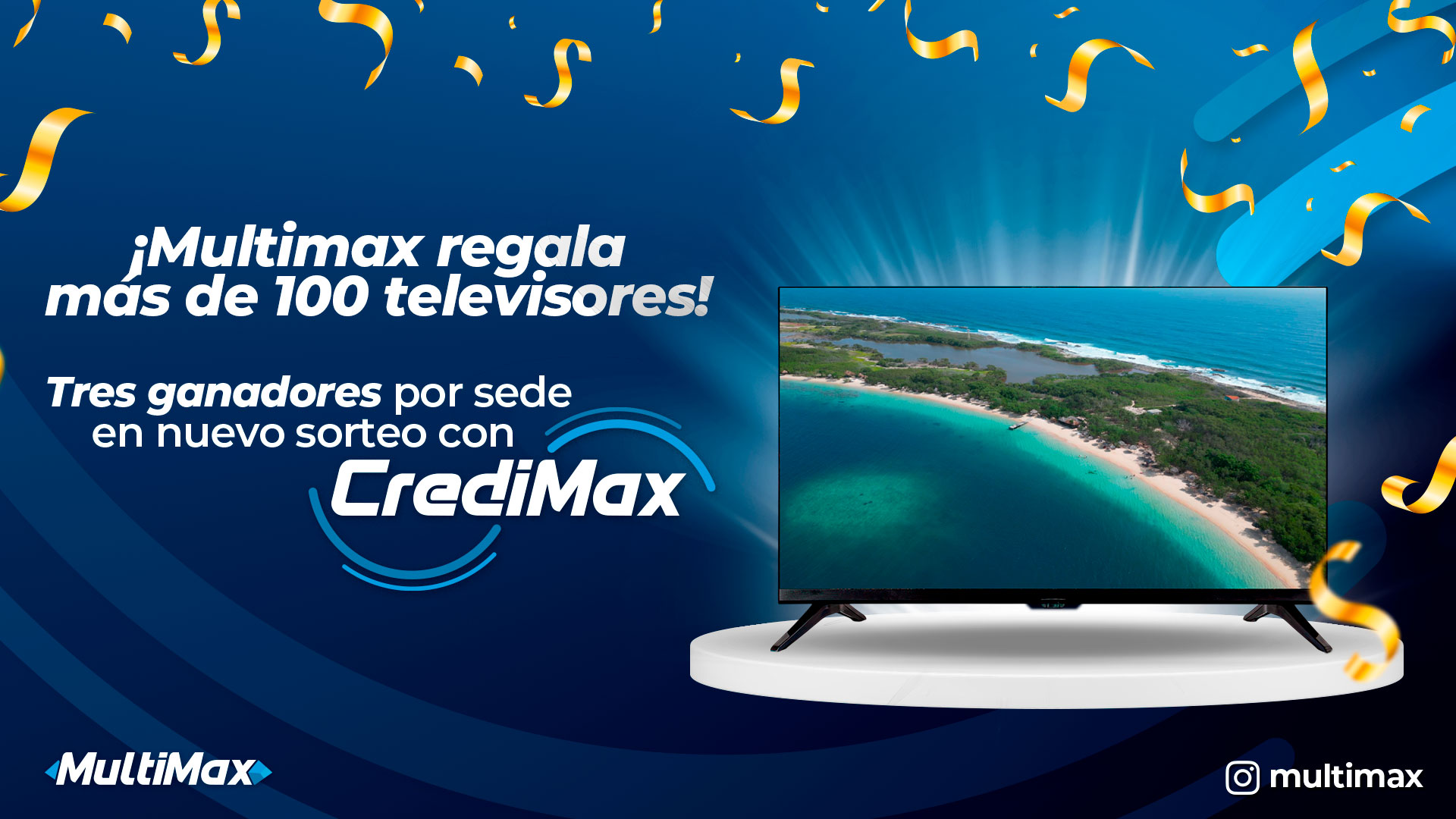 ¡Multimax regala más de 100 televisores! Tres ganadores por sede en nuevo sorteo con CrediMax